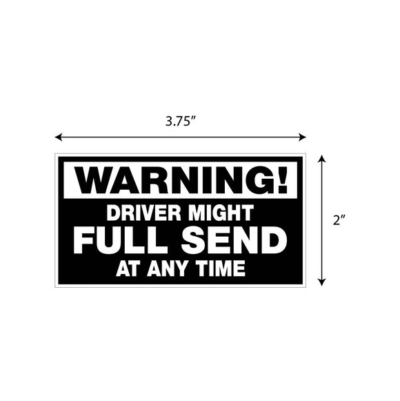 Warning! Driver Might Full Send Sticker