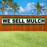 We Sell Mulch XL Banner