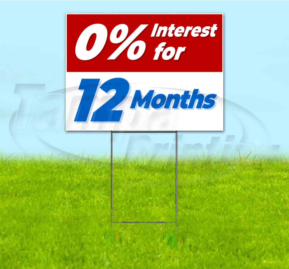 0% Interest For 12 Months Yard Sign