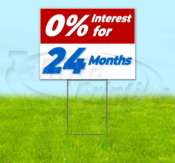 0% Interest For 24 Months Yard Sign
