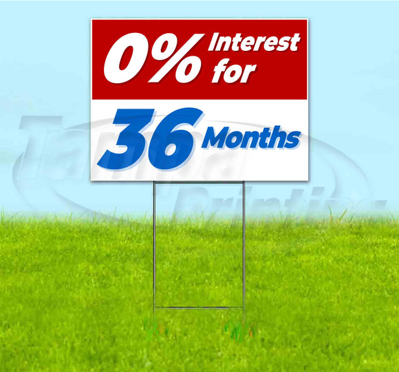 0% Interest For 36 Months Yard Sign