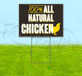 100% All Natural Chicken Yard Sign