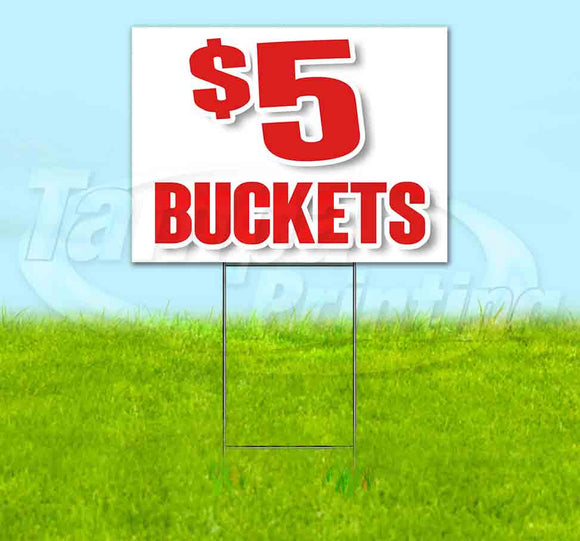 $5 Buckets Yard Sign