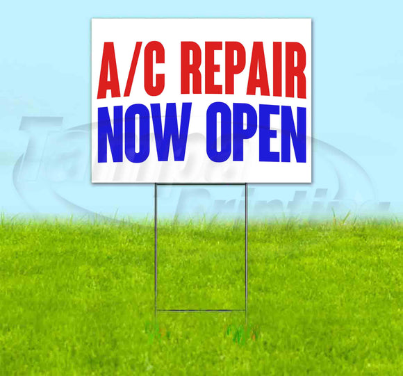 AC Repair Now Open Yard Sign
