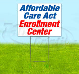 Affordable Care Act Enrollment Center Yard Sign