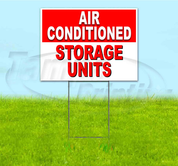 Air Conditioned Storage Units Yard Sign