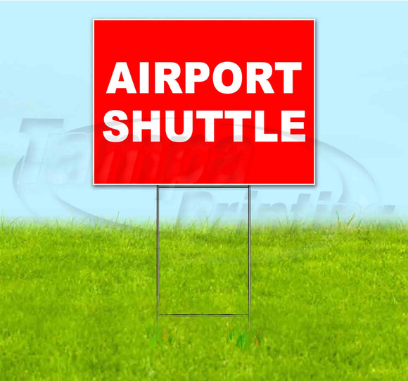 Airport Shuttle Yard Sign