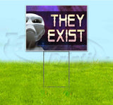 They Exist Yard Sign