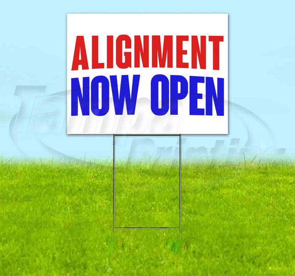 Alignment Now Open Yard Sign