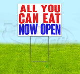 All You Can Eat Now Open Yard Sign