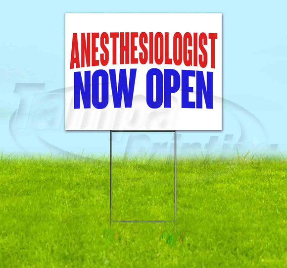 Anesthesiologist Now Open Yard Sign