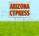 Arizona Cypress Yard Sign
