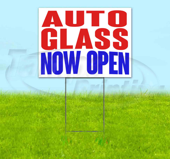 Auto Glass Now Open Yard Sign