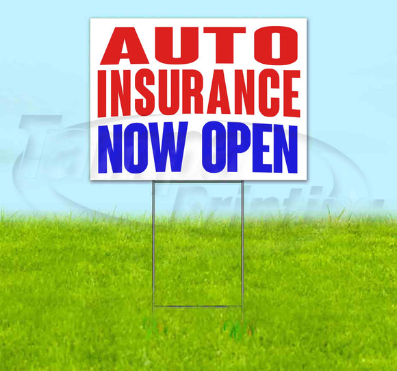 Auto Insurance Now Open Yard Sign