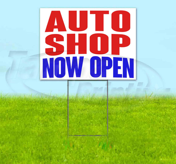 Auto Shop Now Open Yard Sign
