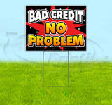 Bad Credit No Problem Yard Sign
