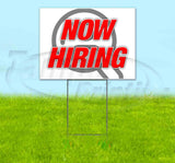Now Hiring Yard Sign