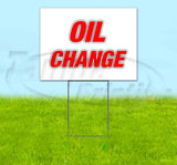 Oil Change Yard Sign