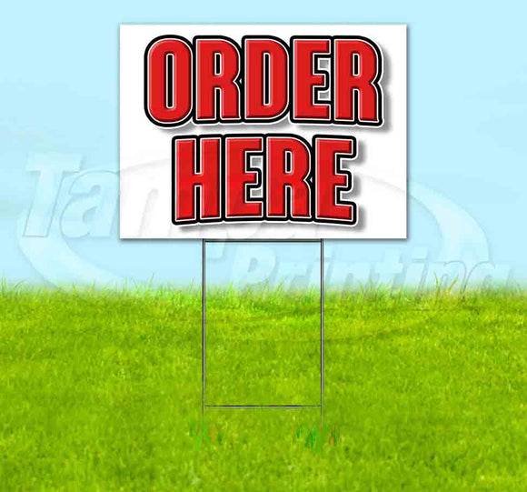 Order Here Yard Sign