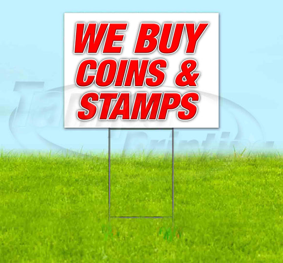 We Buy Coins&Stamps Yard Sign