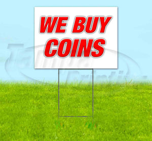 We Buy Coins Yard Sign