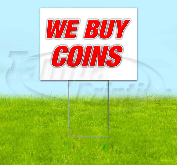 We Buy Coins Yard Sign