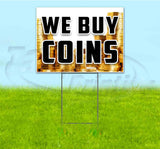 We Buy Coins Yard Sign