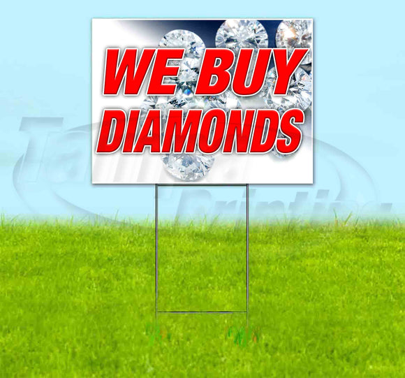 We Buy Diamonds v2 Yard Sign