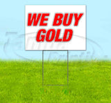 We Buy Gold Yard Sign