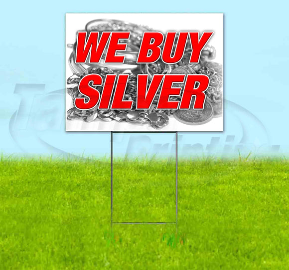 We Buy Silver v2 Yard Sign