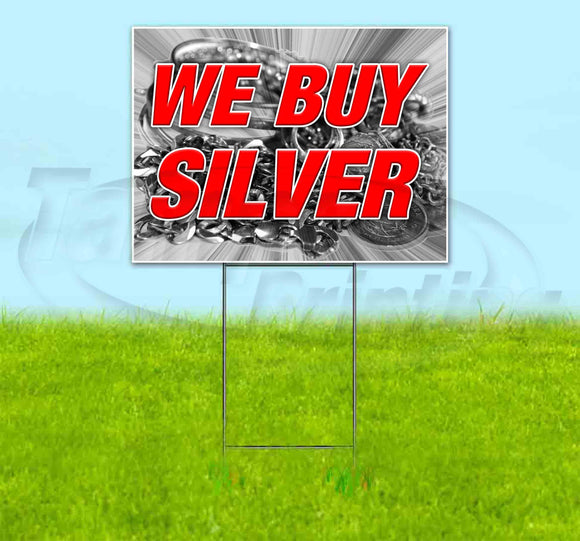 We Buy Silver v3 Yard Sign
