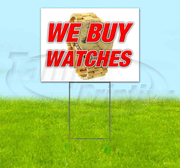 We Buy Watches v2 Yard Sign