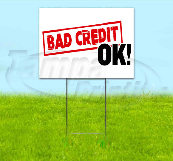 Bad Credit OK Yard Sign