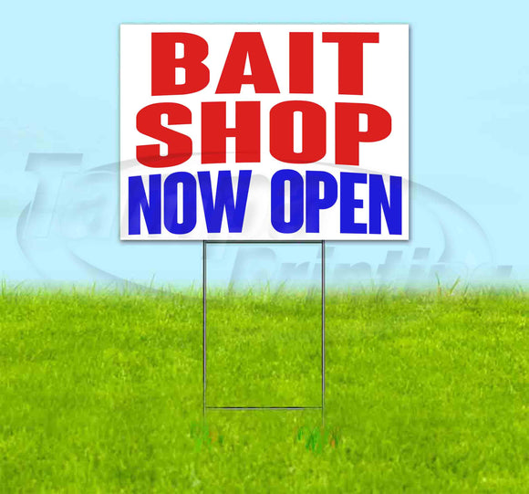 Bait Shop Now Open Yard Sign