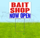 Bait Shop Now Open Yard Sign