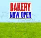 Bakery Now Open Yard Sign
