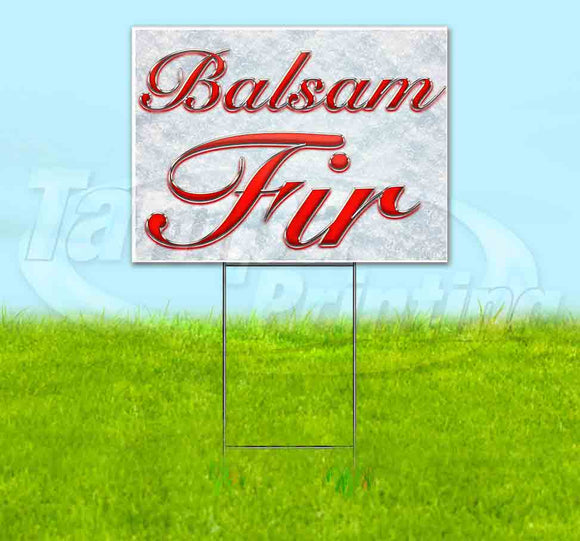 Balsam Fir Yard Sign