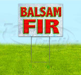 Balsam Fir Yard Sign