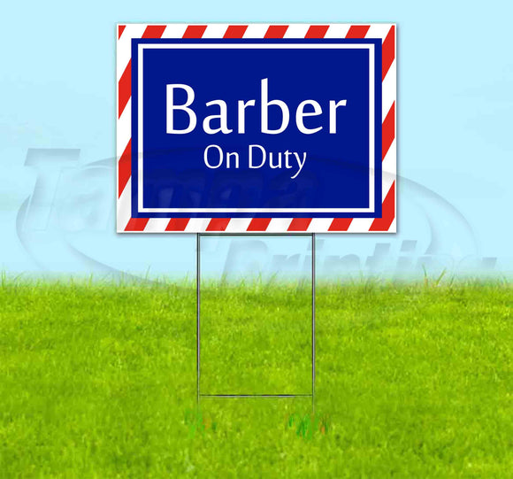 Barber On Duty Yard Sign