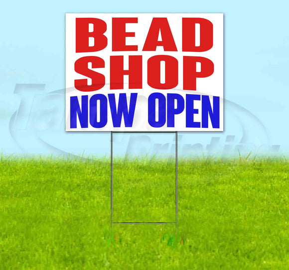 Bead Shop Now Open Yard Sign