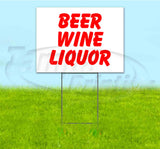 Beer Wine Liquor Yard Sign