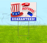 Big Refunds Guarant USHatR Yard Sign