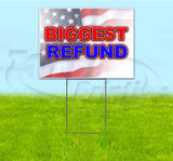 Biggest Refund Yard Sign