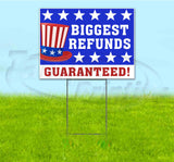 Big Refund Guaranteed Yard Sign