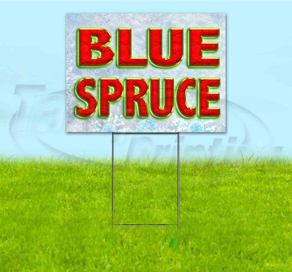 Blue Spruce Yard Sign