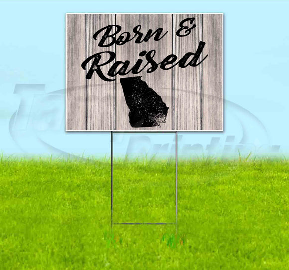 Born & Raised Georgia Yard Sign