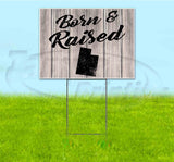 Born & Raised Utah Yard Sign