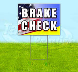 Brake Check Yard Sign