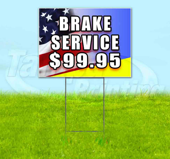 Brake Service $99.95 Yard Sign