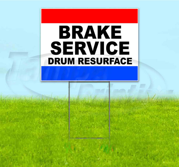 Brake Service Drum Resurface Yard Sign